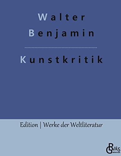 Beispielbild fr Kunstkritik Der Begriff der Kunstkritik in der deutschen Romantik zum Verkauf von Buchpark