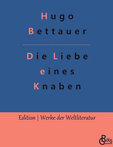 Beispielbild fr Die Liebe eines Knaben:Bobbie oder die Liebe eines Knaben zum Verkauf von Blackwell's