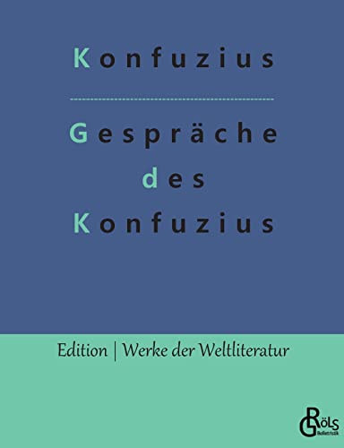 Beispielbild fr Gesprche des Konfuzius:Die Analekten des Konfuzius -Language: german zum Verkauf von GreatBookPrices