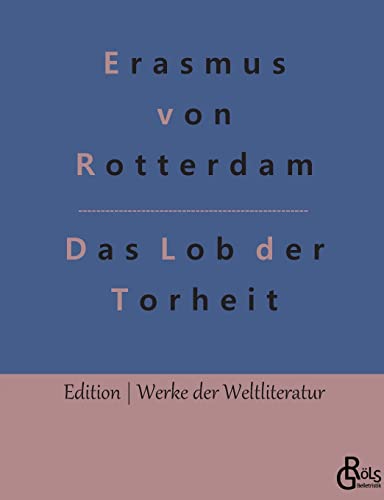 Beispielbild fr Das Lob der Torheit (German Edition) zum Verkauf von Lucky's Textbooks