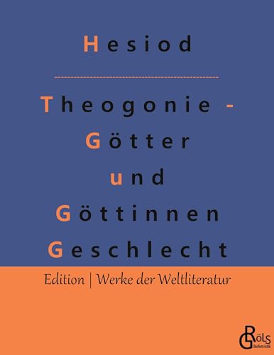 Beispielbild fr Theogonie - G tter und G ttinnen Geschlecht zum Verkauf von Ria Christie Collections