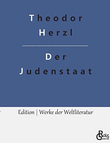 Beispielbild fr Der Judenstaat:Versuch einer modernen L sung der Judenfrage zum Verkauf von Ria Christie Collections