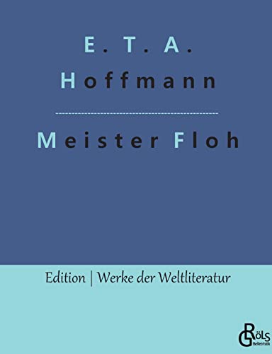 Stock image for Meister Floh: Ein Mrchen in sieben Abenteuern zweier Freunde (German Edition) for sale by Lucky's Textbooks