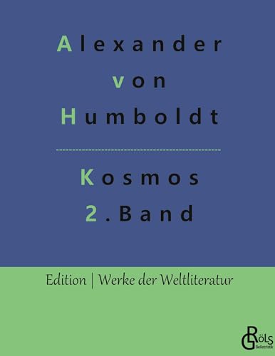 Beispielbild fr Kosmos Band 2: Entwurf einer physischen Weltbeschreibung (German Edition) zum Verkauf von Lucky's Textbooks