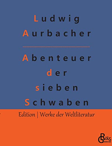 Imagen de archivo de Abenteuer der sieben Schwaben: Abenteuer der sieben Schwaben und des Spiegelschwaben (German Edition) a la venta por Lucky's Textbooks