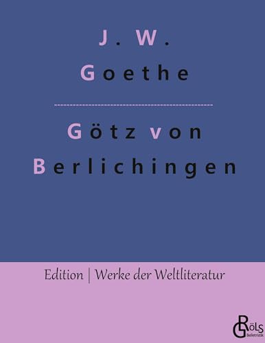 Beispielbild fr G tz von Berlichingen: G tz von Berlichingen mit der eisernen Hand zum Verkauf von WorldofBooks