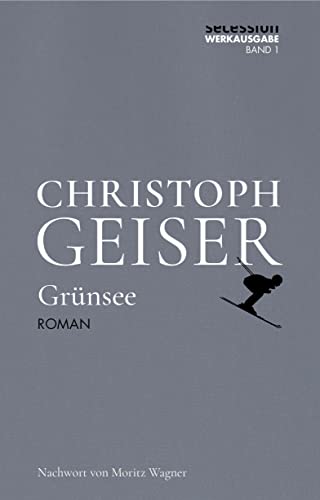 Beispielbild fr Grnsee: Kommentierte Ausgabe (Christoph Geiser Werkausgabe: in 13 Bnden) zum Verkauf von medimops