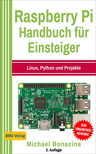 9783966450133: Raspberry Pi Handbuch für Einsteiger: Linux, Python und Projekte