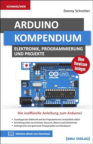 Immagine dell'editore per Arduino: Kompendium: Elektronik, Programmierung und Projekte venduto da Buchmarie