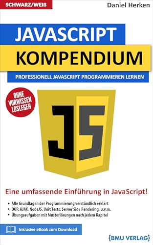 9783966450577: JavaScript Kompendium: Professionell JavaScript Programmieren lernen