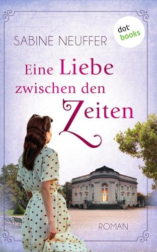 Stock image for Eine Liebe zwischen den Zeiten: Roman for sale by medimops