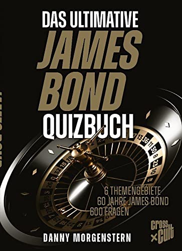 Beispielbild fr Das ultimative James Bond Quizbuch: 6 Themengebiete, 60 Jahre James Bond, 600 Fragen zum Verkauf von medimops