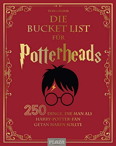 Beispielbild fr Die Bucket List fr Potterheads: 250 Dinge, die man als Harry Potter Fan getan haben sollte zum Verkauf von medimops