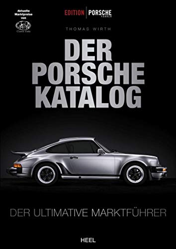 Beispielbild fr Edition Porsche Fahrer: Der Porsche-Katalog: Der ultimative Marktfhrer zum Verkauf von medimops