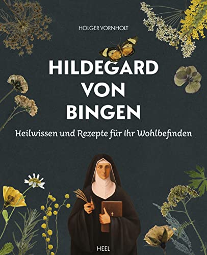 9783966645102: Hildegard von Bingen - Heilwissen und Rezepte fr Ihr Wohlbefinden