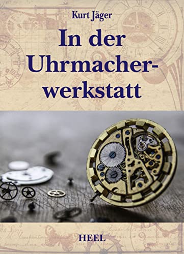 Stock image for In der Uhrmacherwerkstatt for sale by GreatBookPrices