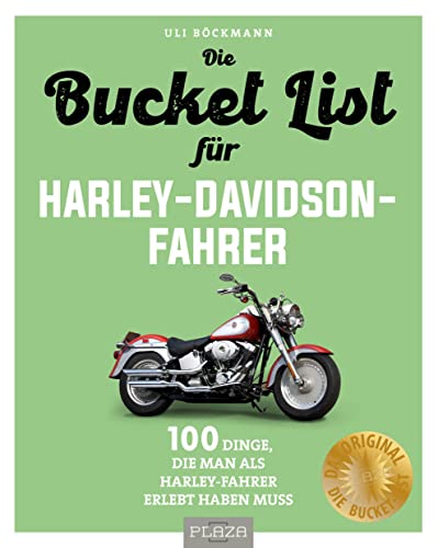 Beispielbild fr Die Bucket List fr Harley-Davidson-Fahrer zum Verkauf von Blackwell's