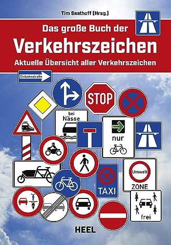 Beispielbild fr Das grosse Buch der Verkehrszeichen - Aktuelle bersicht aller Verkehrszeichen zum Verkauf von Der Ziegelbrenner - Medienversand