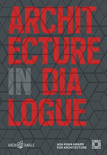 Beispielbild fr Architecture in Dialogue: Aga Khan Award for Architecture 2019 Format: Hardcover zum Verkauf von INDOO