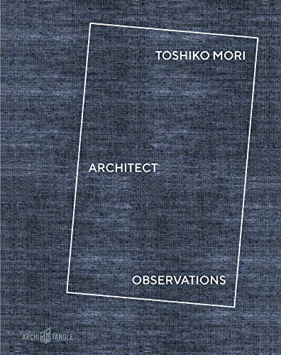 Beispielbild fr Toshiko Mori Architect Observations zum Verkauf von PBShop.store US
