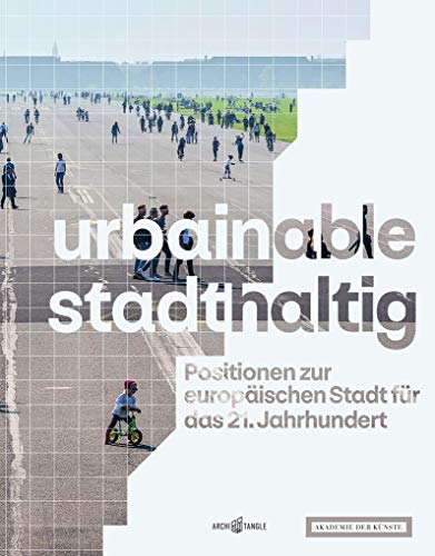 Beispielbild fr urbainable/stadthaltig - Positionen zur europischen Stadt fr das 21. Jahrhundert -Language: german zum Verkauf von GreatBookPrices