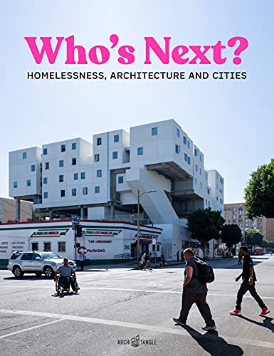 Stock image for Who's Next: Homelessness, Architecture and Cities for sale by Chiron Media