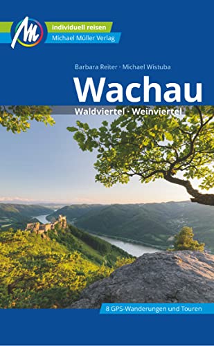 Stock image for Wachau Reisefhrer Michael Mller Verlag for sale by GreatBookPrices
