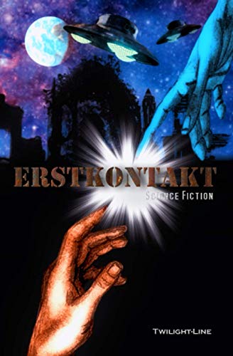 Stock image for Erstkontakt: Science-Fiction-Anthologie (German Edition) for sale by Lucky's Textbooks
