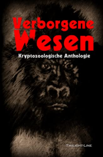 Imagen de archivo de Verborgene Wesen: Kryptozoologische Anthologie (German Edition) a la venta por Books Unplugged
