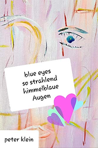 Beispielbild fr Blue Eyes: So strahlend himmelblaue Augen zum Verkauf von medimops