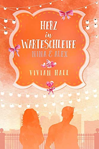 9783966984164: Nina & Alex - Herz in Warteschleife