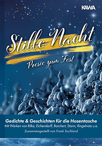 Stock image for Stille Nacht: Poesie zum Fest Gedichte & Geschichten fr die Hosentasche for sale by Revaluation Books