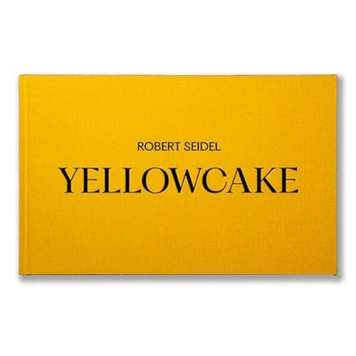 9783967030747: Yellowcake: Ausstellungskatalog