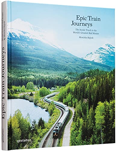 Beispielbild fr Epic Train Journeys: The Inside Track to the World's Greatest Rail Routes zum Verkauf von WorldofBooks