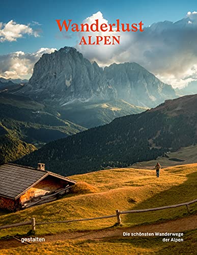 Imagen de archivo de Wanderlust Alpen: Die schnsten Wanderwege der Alpen a la venta por medimops