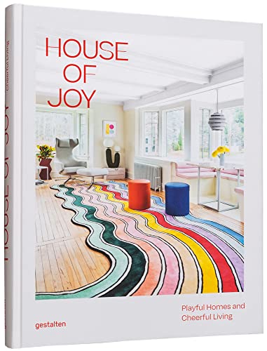 Imagen de archivo de House of Joy: Playful Homes and Cheerful Living a la venta por medimops