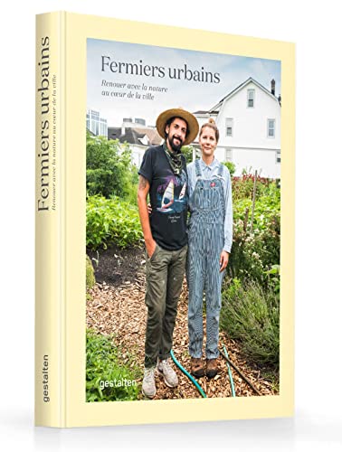 Beispielbild fr Fermiers urbains Renouer avec la nature au c ur de la ville zum Verkauf von Buchpark