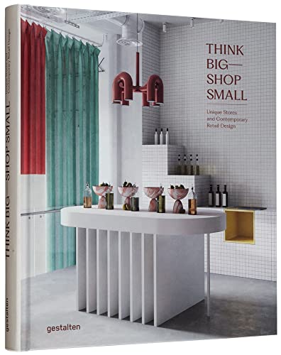 9783967040944: Think Big – Shop Small: Unique Stores and Contemporary Retail Design