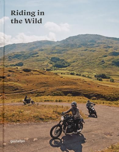 Imagen de archivo de Riding In The Wild: Motorcycle Adventures off and on the Roads a la venta por medimops