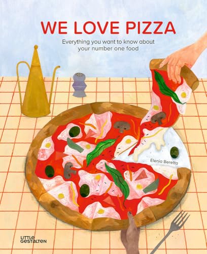 Beispielbild fr We Love Pizza: Everything you want to know about your number one food zum Verkauf von SecondSale