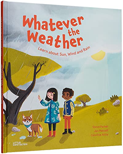 9783967047110: Whatever the Weather: Learn about Sun, Wind and Rain