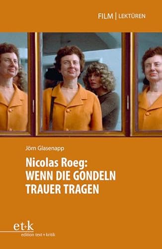 Stock image for Nicolas Roeg: WENN DIE GONDELN TRAUER TRAGEN for sale by GreatBookPrices