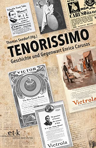 Beispielbild fr TENORISSIMO: Geschichte und Gegenwart Enrico Carusos zum Verkauf von medimops