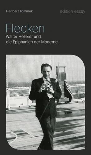 Beispielbild fr Flecken: Walter Hllerer und die Epiphanien der Moderne (edition essay) zum Verkauf von medimops