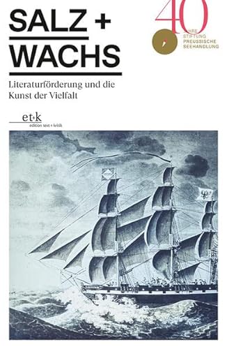 9783967078817: SALZ+WACHS: Literaturfrderung und die Kunst der Vielfalt