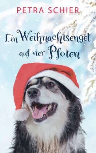 Beispielbild fr Ein Weihnachtsengel auf vier Pfoten zum Verkauf von medimops