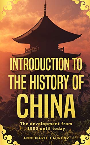 9783967160000: Introduction to the History of China: The Development from 1900 Until Today
