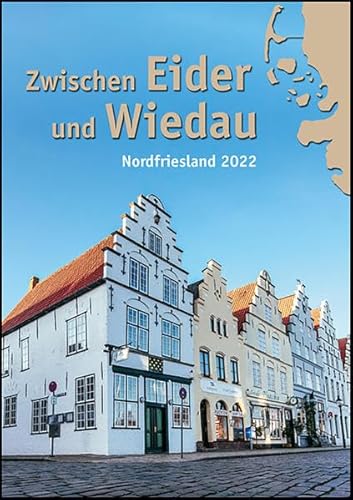 9783967170696: Zwischen Eider und Wiedau: Heimatkalender fr Nordfriesland 2022