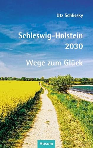 Beispielbild fr Schleswig-Holstein 2030 zum Verkauf von Blackwell's