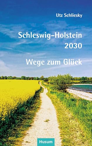 Stock image for Schleswig-Holstein 2030 for sale by PBShop.store US